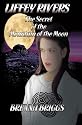 Liffey Rivers and the Secret of the Mountain of the Moon