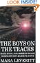 The Boys on the Tracks:  Death, Denial, and a Mother's Crusade to Bring Her Son's Killers to Justice