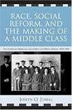 Race, Social Reform, and the Making of a Middle Class: The American Missionary Association and Black Atlanta, 1870-1900