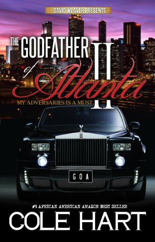 Godfather of Atlanta 2: My Adversaries is a Must