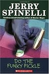 Do The Funky Pickle (School Daze)