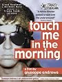Touch Me in the Morning