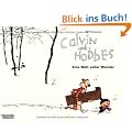 Calvin und Hobbes, Band 11: Eine Welt voller Wunder: Bd 11
