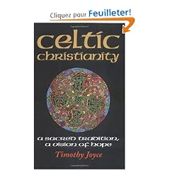 Celtic Christianity: A Sacred Tradition, a Vision of Hope