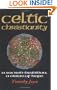 Celtic Christianity: A Sacred Tradition, a Vision of Hope