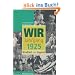 Wir vom Jahrgang 1925 - Kindheit und Jugend