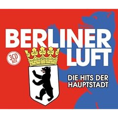 Berliner Luft - die Hits der Hauptstadt