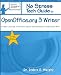 No Stress Tech Guide To OpenOffice.org 3 Writer:: In-depth coverage of the most popular free alternative to Microsoft Word