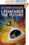 I Remember the Future