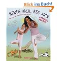 Beweg dich, reg dich: Yoga-Pilates f�r Gro� und Klein
