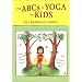 The ABCs of Yoga for Kids Learning Cards
