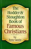 The Hodder & Stoughton book of famous Christians