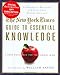The New York Times Guide to Essential Knowledge: A Desk Reference for the Curious Mind