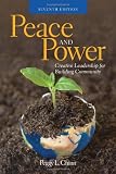 Peace And Power: Creative Leadership For Building Community