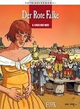 Produkt-Bild: Der rote Falke: Cothias, Patrick; Venanzi, Marco, Bd.8 : Hass und Neid