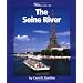 Exploring Paris Along the Seine -- Guides & Maps for 1-2 Week Trip
