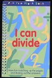 I CAN DIVIDE (Fun Flip Math Book)