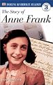 DK Readers: The Story of Anne Frank (Level 3: Reading Alone)