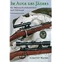 Im Auge des J�gers. Der Wehrmachtsscharfsch�tze Se&hellip von Albrecht Wacker
