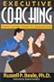 Executive Coaching: From Locker Room to Boardroom