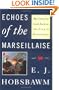Echoes of the Marseillaise: Two Centuries Look Back on the French Revolution (Mason Welch Gross Lecture Series)