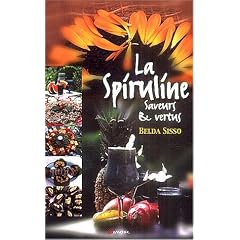 La Spiruline : Saveurs et Vertus