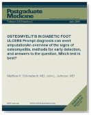 OSTEOMYELITIS IN DIABETIC FOOT ULCERS: Prompt diagnosis can avert amputation (Postgraduate Medicine)