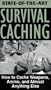 State of the Art Survival Caching [VHS]