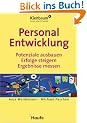 Personalentwicklung. Potenziale ausbauen, Erfolge steigern, Ergebnisse messen