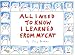 All I Need to Know I Learned from My Cat