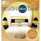 Design on a Dime: Achieve High Style on a $1,000 Budget by  HGTV and Amy Tincher-Durik