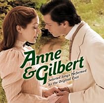 Anne & Gilbert [Original Cast] [Highlights]