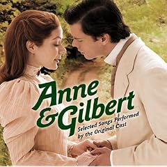 Anne and Gilbert The Musical by Bob Johnston, Nancy White, Jeff Hochhauser, Brandon Banks, and Brittany Banks