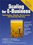 Scaling for E-Business: Technologies, Models, Performance, and Capacity Planning