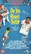 Do the Right Thing [VHS]