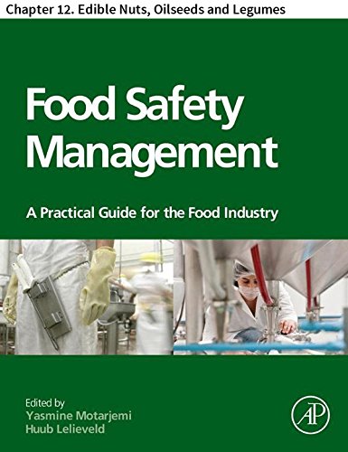 Food Safety Management: Chapter 12. Edible Nuts, Oilseeds and Legumes