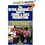 The Retail Manager's Guide to Crime and Loss Prevention: Protecting Your Business from Theft, Fraud, and Violence