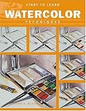 Watercolor Techniques (Start to Learn)