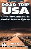 Road Trip USA: Cross Country Adventures on America's Two Lane Highways (Moon Handbooks)