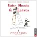 Eats Shoots & Leaves: The Zero Tolerance Approach to Punctuation: 2012 Day-to-Day Calendar
