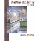 Click here to buy Business Statistics in Brief by  Albert C. Ovedovitz.