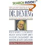 Dr. Deming : The American Who Taught the Japanese About Quality