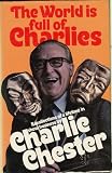 The world is full of Charlies : recollections of a lifetime in show business