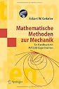 Mathematische Methoden zur Mechanik: Ein Handbuch mit MATLAB-Experimenten