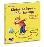Produkt-Bild: Kleine Knirpse - gro&szlig;e Spr&uuml;nge: Bewegungsspiele f&uuml;r Krippe, Kita und Kinderturnen