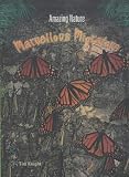 Marvellous Migrators (Amazing Nature) (Amazing Nature)