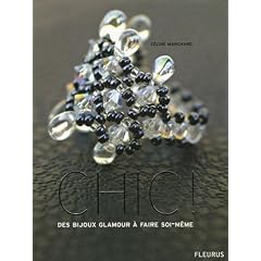 Chic ! : Des bijoux glamour � faire soi-m�me