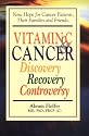 Vitamin C & Cancer: Discovery, Recovery, Controversy