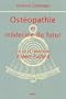 Ost�opathie et m�decine du futur