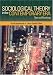 Sociological Theory in the Contemporary Era: Text and Readings